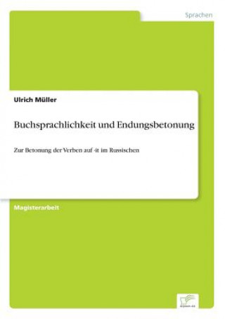 Könyv Buchsprachlichkeit und Endungsbetonung Ulrich Müller