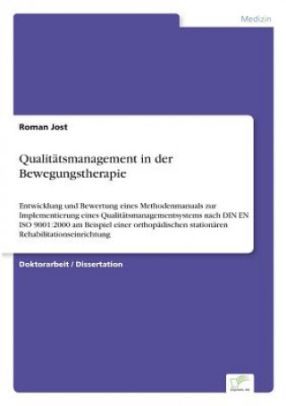 Kniha Qualitatsmanagement in der Bewegungstherapie Roman Jost