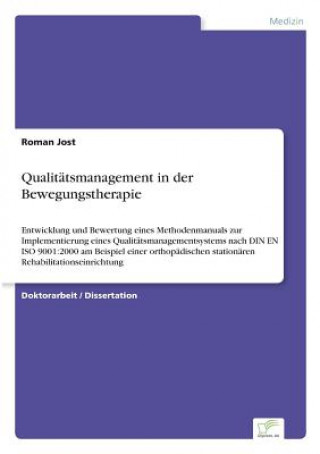 Livre Qualitatsmanagement in der Bewegungstherapie Roman Jost