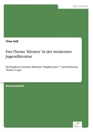 Carte Thema 'Klonen' in der modernen Jugendliteratur Timo Saß