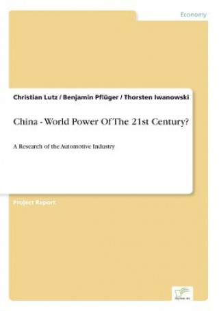 Carte China - World Power Of The 21st Century? Christian Lutz