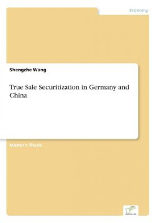 Knjiga True Sale Securitization in Germany and China Shengzhe Wang