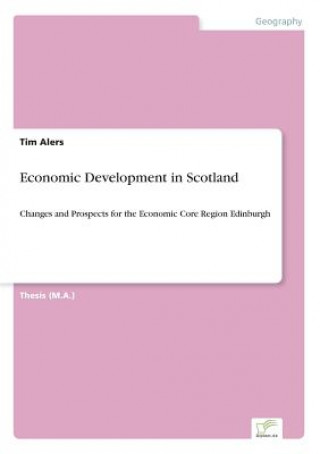 Книга Economic Development in Scotland Tim Alers