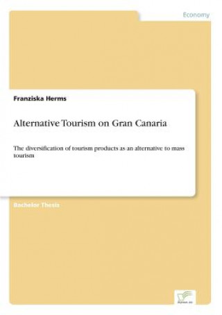 Kniha Alternative Tourism on Gran Canaria Franziska Herms