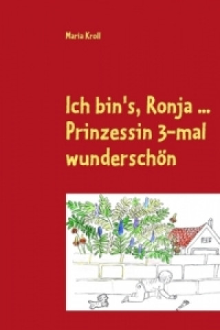 Kniha Ich bin's, Ronja ... Maria Kroll
