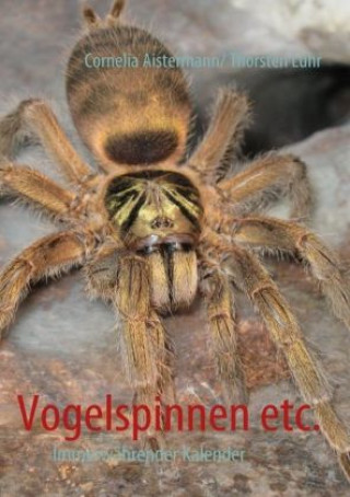 Kniha Vogelspinnen etc. Cornelia Aistermann