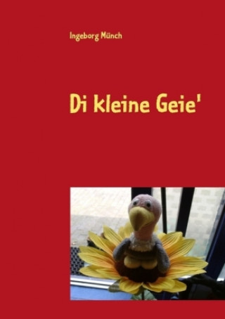 Buch Di kleine Geie' Ingeborg Münch