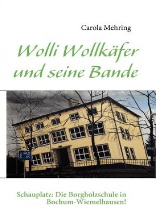 Buch Wolli Wollkafer und seine Bande Carola Mehring