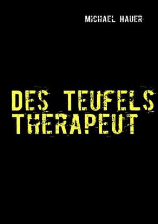 Libro Des Teufels Therapeut Michael Hauer