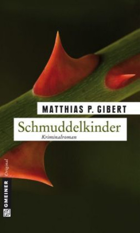 Könyv Schmuddelkinder Matthias P. Gibert