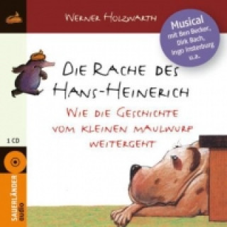Audio Die Rache des Hans-Heinerich, 1 Audio-CD Werner Holzwarth