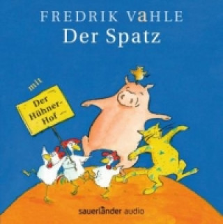 Audio Der Spatz, 1 Audio-CD Fredrik Vahle
