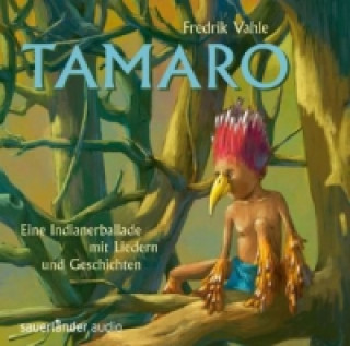 Hanganyagok Tamaro, 1 Audio-CD Fredrik Vahle