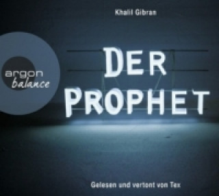 Audio Der Prophet, 2 Audio-CDs Khalil Gibran