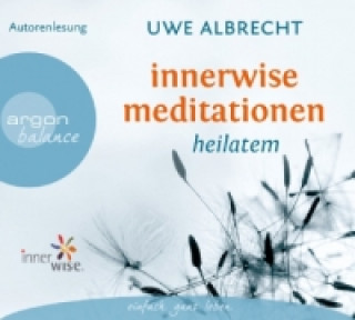 Hanganyagok Innerwise Meditationen, 1 Audio-CD Uwe Albrecht