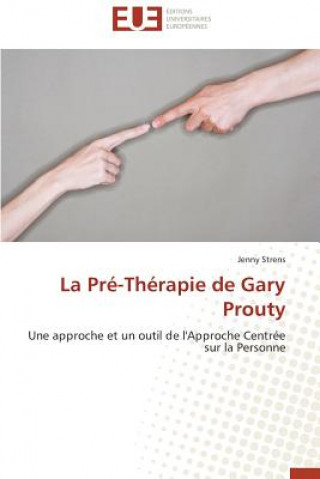 Könyv La Pr -Th rapie de Gary Prouty Jenny Strens