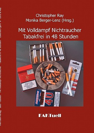 Knjiga Mit Volldampf Nichtraucher * Tabakfrei in 48 Stunden Christopher Ray