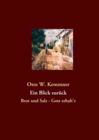 Kniha Ein Blick zurück Otto W. Kemmner