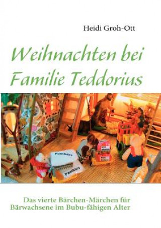 Книга Weihnachten bei Familie Teddorius Heidi Groh-Ott