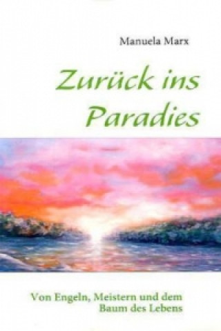 Book Zurück ins Paradies Manuela Marx