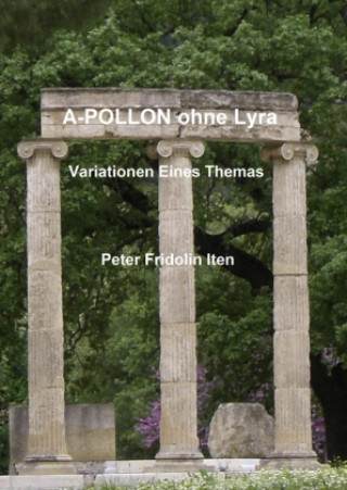 Libro A-POLLON ohne Lyra Peter Fridolin Iten