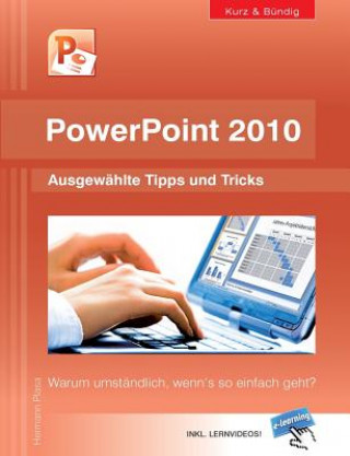 Knjiga PowerPoint 2010 kurz und bundig Hermann Plasa