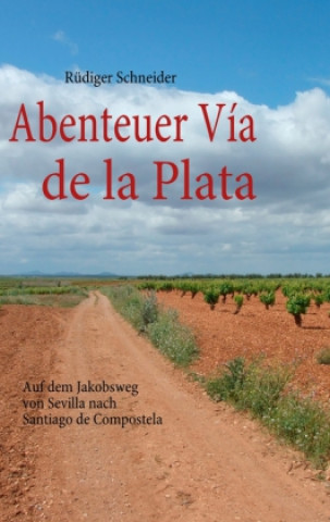 Carte Abenteuer Vía de la Plata Rüdiger Schneider