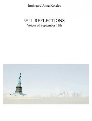 Knjiga 9/11 Reflections Irmingard Anna Kotelev