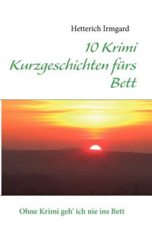 Könyv 10 Krimi Kurzgeschichten furs Bett Hetterich Irmgard