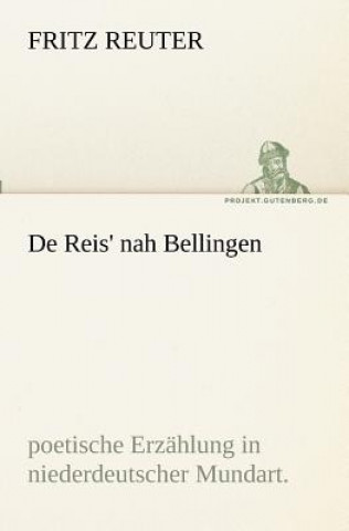 Libro De Reis' nah Bellingen Fritz Reuter