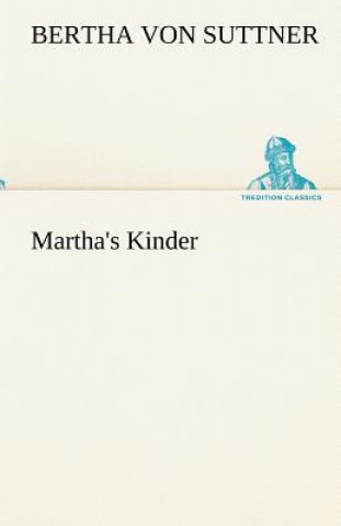 Książka Martha's Kinder Bertha von Suttner