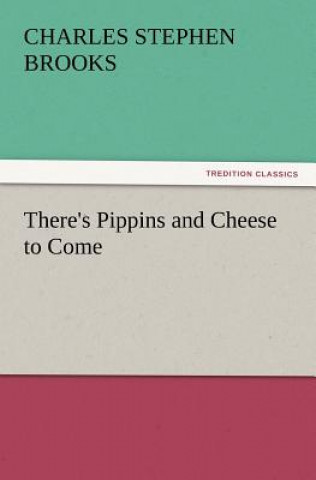 Carte There's Pippins and Cheese to Come Charles Stephen Brooks
