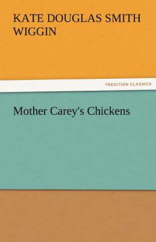 Carte Mother Carey's Chickens Kate Douglas Smith Wiggin