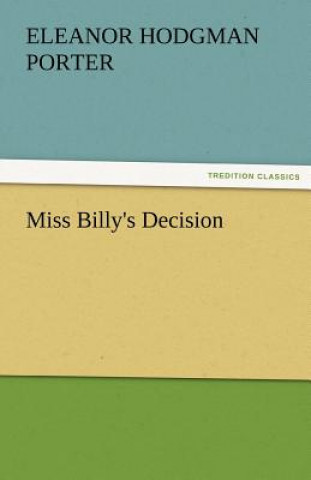 Kniha Miss Billy's Decision Eleanor Hodgman Porter
