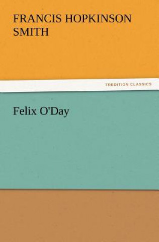 Carte Felix O'Day Francis Hopkinson Smith