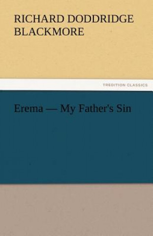 Kniha Erema - My Father's Sin Richard Doddridge Blackmore