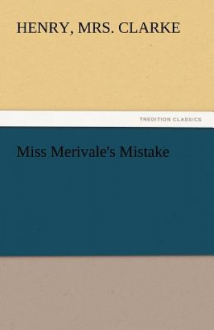 Kniha Miss Merivale's Mistake Henry