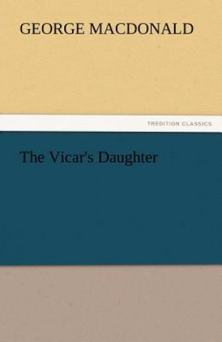 Carte Vicar's Daughter George MacDonald