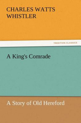 Carte King's Comrade Charles Watts Whistler