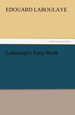 Buch Laboulaye's Fairy Book Edouard Laboulaye