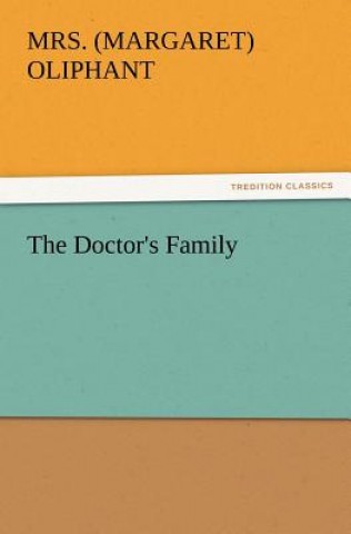Kniha Doctor's Family Margaret Oliphant