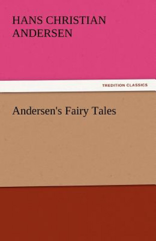 Książka Andersen's Fairy Tales Hans Christian Andersen