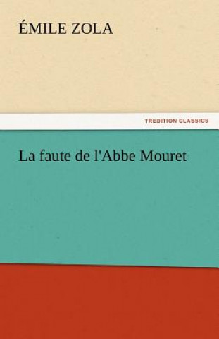 Книга La Faute de L'Abbe Mouret Emile Zola