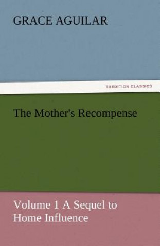 Buch Mother's Recompense Grace Aguilar