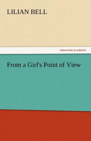 Libro From a Girl's Point of View Lilian Bell