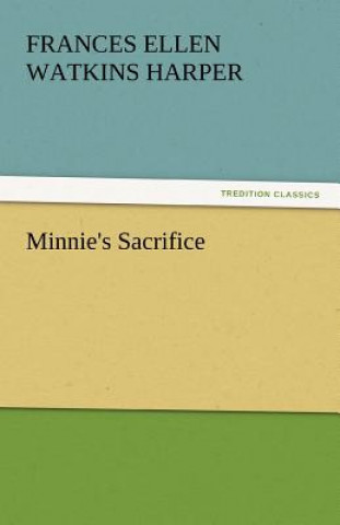 Carte Minnie's Sacrifice Frances Ellen Watkins Harper