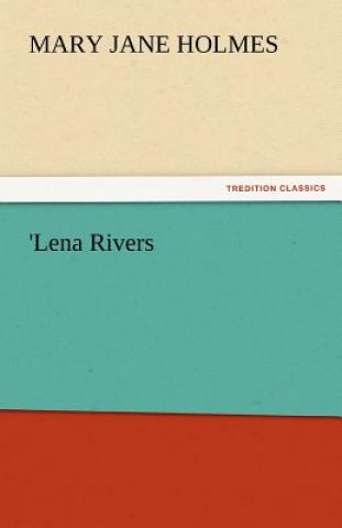 Kniha 'Lena Rivers Mary Jane Holmes