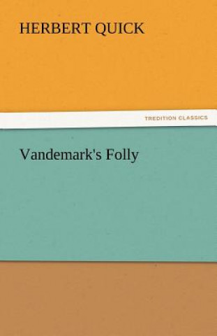 Könyv Vandemark's Folly Herbert Quick