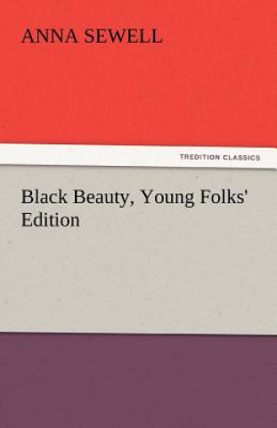 Carte Black Beauty, Young Folks' Edition Anna Sewell