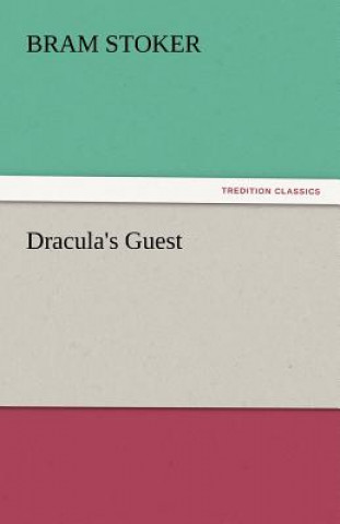 Carte Dracula's Guest Bram Stoker